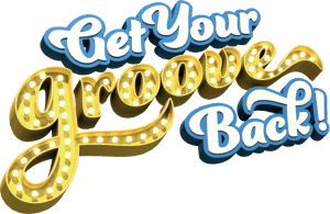 Get Your Groove Back! text banner